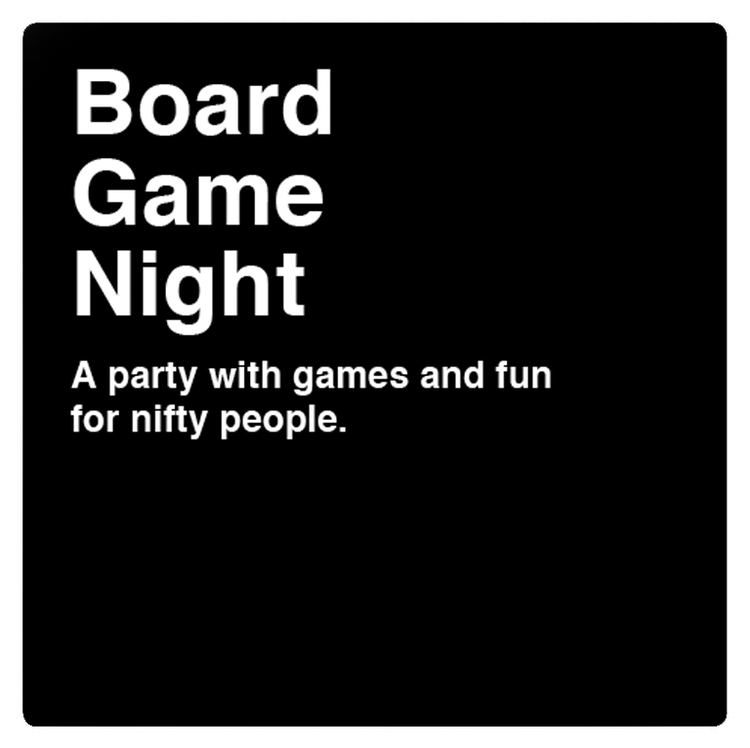 Social Night- Games! (Cards Against Humanity, Risk, More!)